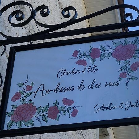 Au Dessus De Chez Nous Bed & Breakfast Doulezon Luaran gambar